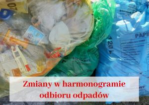 Zmiany w harmonogramie odbioru odpadów