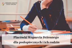 Placówki Wsparcia Dziennego dla podopiecznych i i