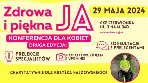 Konferencja &quot;Zdrowa i piękna JA&quot;