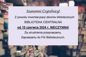 Biblioteka Centralna nieczynna od 10 czerwca